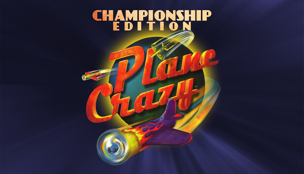Plane Crazy Championship Edition