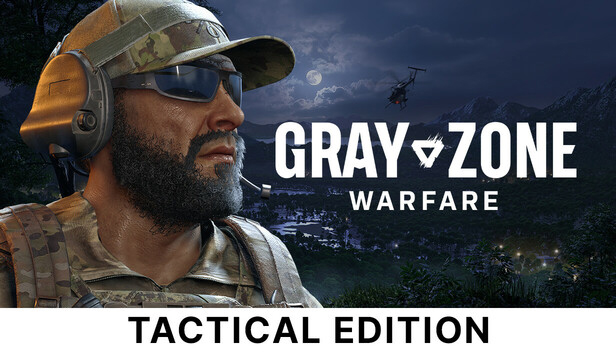 Gray Zone Warfare - Tactical Edition Upgrade