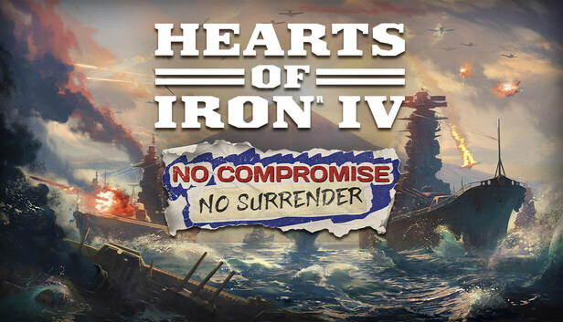 Hearts of Iron IV: No Compromise, No Surrender