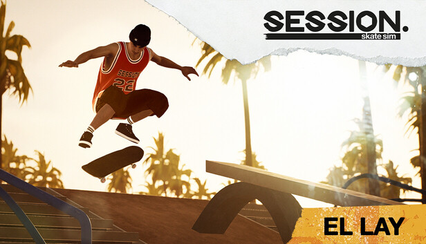 Session: Skate Sim - El Lay