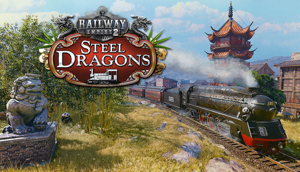 Railway Empire 2 - Steel Dragons