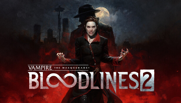 Vampire: The Masquerade® - Bloodlines™ 2