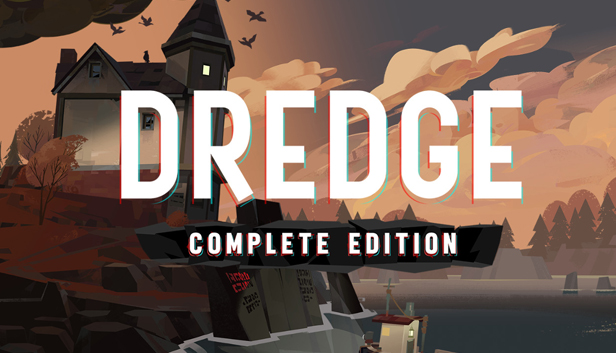 Dredge - Complete Edition