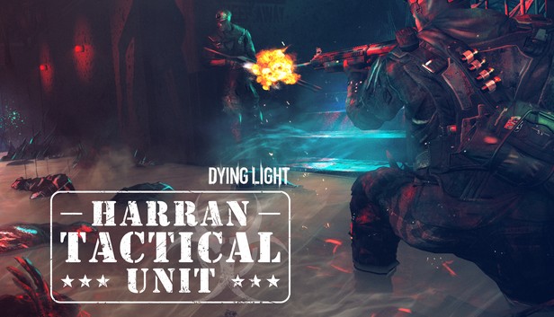 Dying Light – Harran Tactical Unit bundle