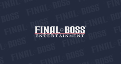 Final Boss Entertainment